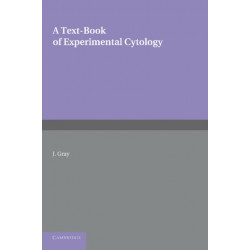A Textbook of Experimental Cytology