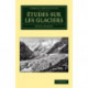 Etudes sur les glaciers
