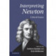 Interpreting Newton: Critical Essays