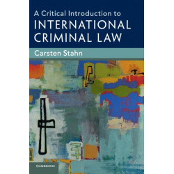 A Critical Introduction to International Criminal Law