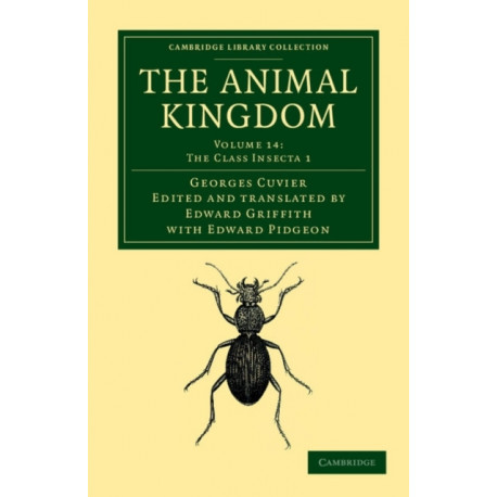 The Animal Kingdom: Arranged in Conformity with its Organization