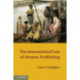 The International Law of Human Trafficking