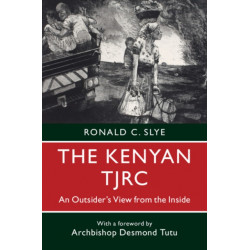 The Kenyan TJRC: An Outsider's View from the Inside
