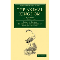The Animal Kingdom: Arranged in Conformity with its Organization