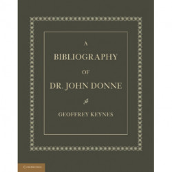 A Bibliography of Dr. John Donne