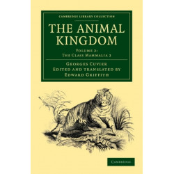 The Animal Kingdom: Arranged in Conformity with its Organization