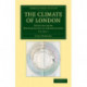 The Climate of London: Deduced from Meteorological Observations