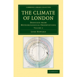 The Climate of London: Deduced from Meteorological Observations
