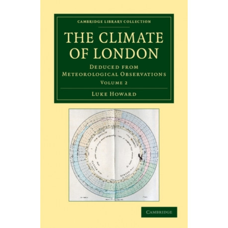The Climate of London: Deduced from Meteorological Observations