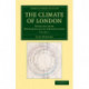 The Climate of London: Deduced from Meteorological Observations