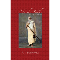 Adarsha Sadhu: An Ideal Monk