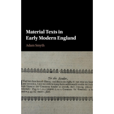 Material Texts in Early Modern England