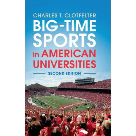 Big-Time Sports in American Universities
