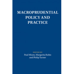 Macroprudential Policy and Practice