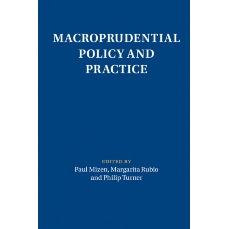 Macroprudential Policy and Practice