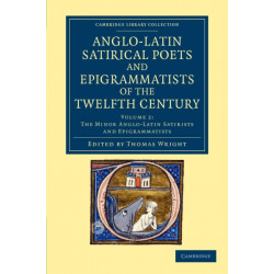 The Anglo-Latin Satirical Poets and Epigrammatists of the Twelfth Century