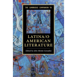 The Cambridge Companion to Latina/o American Literature