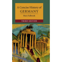 A Concise History of Germany