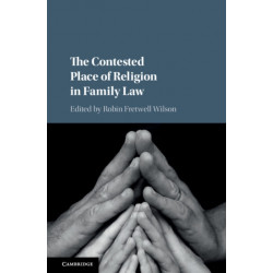 The Contested Place of Religion in Family Law