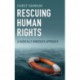 Rescuing Human Rights: A Radically Moderate Approach