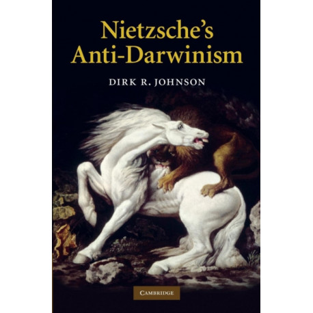 Nietzsche's Anti-Darwinism