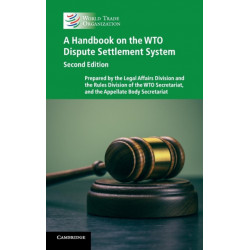 A Handbook on the WTO Dispute Settlement System