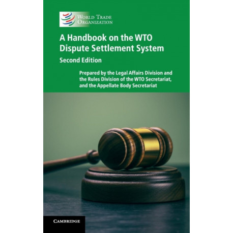 A Handbook on the WTO Dispute Settlement System