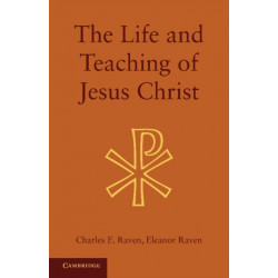 The Life and Teaching of Jesus Christ