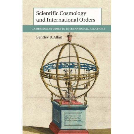Scientific Cosmology and International Orders