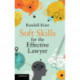 Soft Skills for the Effective Lawyer