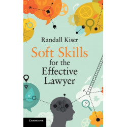 Soft Skills for the Effective Lawyer