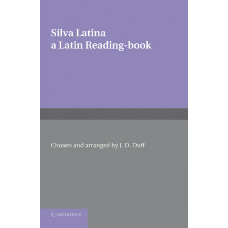 Silva Latina: A Latin Reading Book
