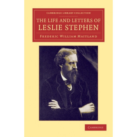 The Life and Letters of Leslie Stephen