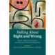 Talking about Right and Wrong: Parent-Child Conversations as Contexts for Moral Development