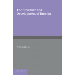 The Structure and Development of Russian