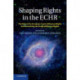 Shaping Rights in the ECHR: The Role of the European Court of Human Rights in Determining the Scope of Human Rights