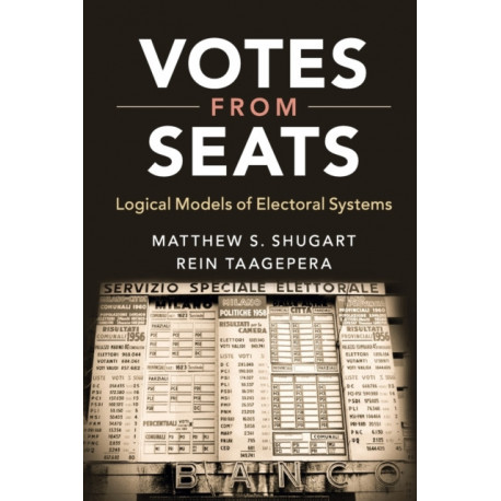 Votes from Seats: Logical Models of Electoral Systems