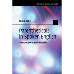 Parentheticals in Spoken English: The Syntax-Prosody Relation