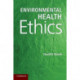 Environmental Health Ethics