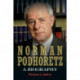 Norman Podhoretz: A Biography