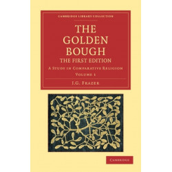 The Golden Bough: A Study in Comparative Religion