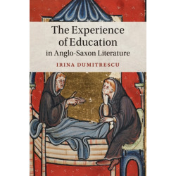 The Experience of Education in Anglo-Saxon Literature