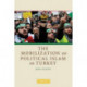 The Mobilization of Political Islam in Turkey