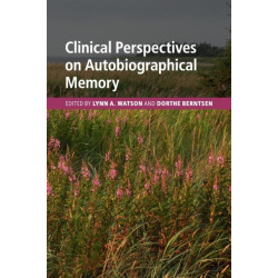 Clinical Perspectives on Autobiographical Memory