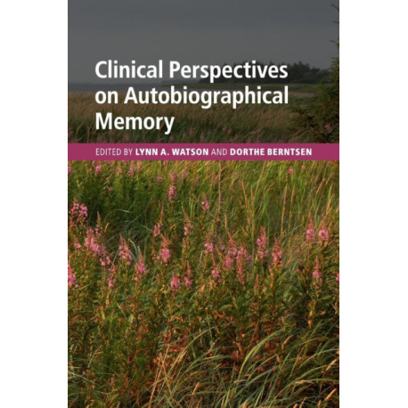 Clinical Perspectives on Autobiographical Memory