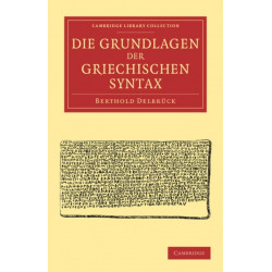 Die Grundlagen der Griechischen Syntax