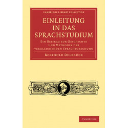 Einleitung in das Sprachstudium: Ein Beitrag zur Geschichte und Methodik der vergleichenden Sprachforschung