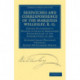 Despatches and Correspondence of the Marquess Wellesley, K. G.: During His Lordship's Mission to Spain as Ambassador Extraordinary to the Supreme Junta in 1809