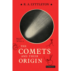 The Comets and their Origin