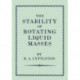The Stability of Rotating Liquid Masses